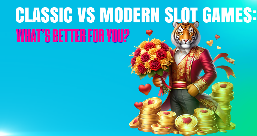 Classic vs Modern Slot Games: What’s Better for You?