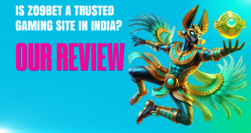 Is Zo9Bet a Trusted Gaming Site in India? Our Review